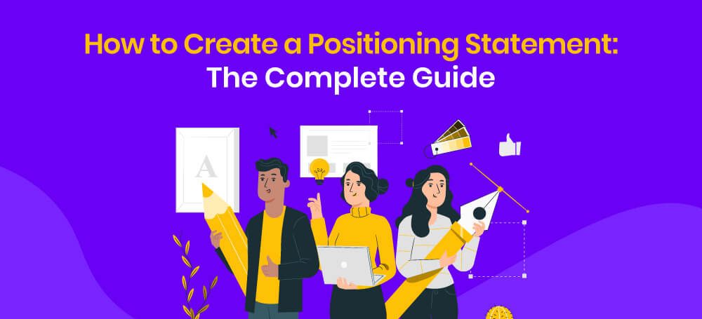 All About Positioning Statements