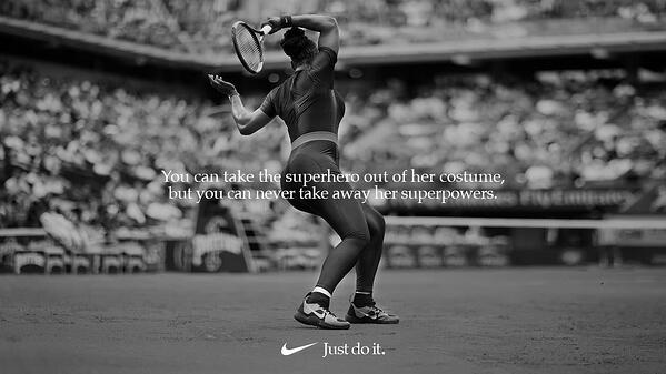 nike brand graphic that says "you can take the superhero out of her costume, but you can never take away her superpowers" along with slogan "just do it"
